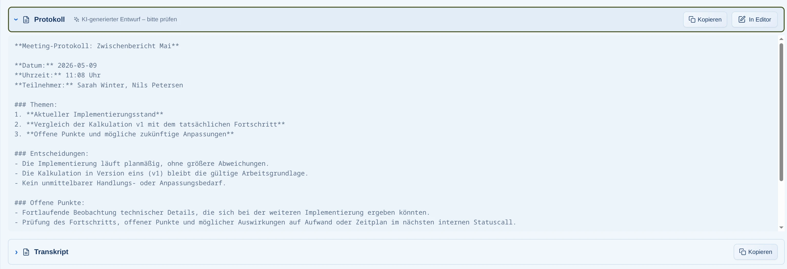 Transkript und Protokoll direkt nach dem Termin
